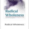 Philip Shepherd – Radical Wholeness