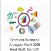 Practical Business Analysis–Part1 2019: Real Stuff, No Faff!