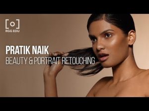 Pratik Naik – RGG EDU – Retouching Beauty and Portraits