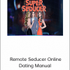 Ray Shiri – Remote Seducer Online Dating Manual