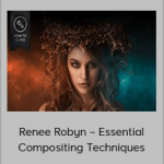 Renee Robyn – Essential Compositing Techniques