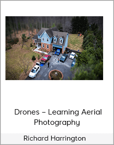 Richard Harrington – Drones – Learning Aerial Photography