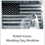 Robert Evans – Wedding Day Workflow