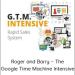 Roger and Barry – The Google Time Machine Intensive