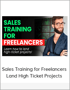 Sales Training for Freelancers Land High Ticket Projects