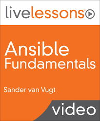 Sander van Vugt – Ansible Fundamentals LiveLessons