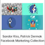 Sandor Kiss, Patrick Dermak – Facebook Marketing Collection