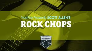 Scott Allen's – Truefire – Rock Chops