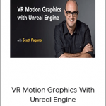 Scott Pagano – VR Motion Graphics With Unreal Engine
