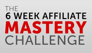 6 Weeks Affiliate Mastery Challenge (2017)