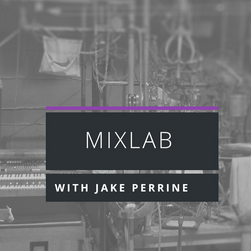 Jake Perrine – MixLab