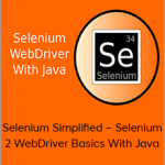 Selenium Simplified – Selenium 2 WebDriver Basics With Java