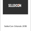 SellerCon Orlando 2018 - Amazing