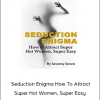 Seventy Seven – Seduction Enigma: How To Attract Super Hot Women, Super Easy