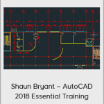 Shaun Bryant – AutoCAD 2018 Essential Training