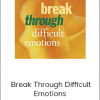 Shinzen Young – Break Through Difficult Emotions