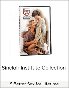 Sinclair Institute Collection - Better Sex for Lifetime