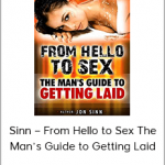 Sinn – From Hello to Sex The Man’s Guide to Getting Laid