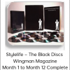 Stylelife – The Black Discs – Wingman Magazine Month 1 to Month 12 Complete