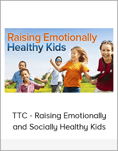 TTC - Raising Emotionally and Socially Healthy Kids