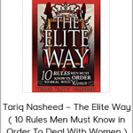 Tariq Nasheed – The Elite Way ( 10 Rules Men Must Know in Order To Deal With Women )