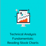 Technical Analysis Fundamentals: Reading Stock Charts