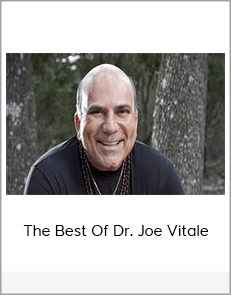 The Best Of Dr. Joe Vitale