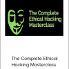 The Complete Ethical Hacking Masterclass – Beginner To Expert 2018