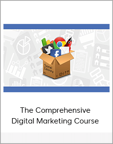 The Comprehensive Digital Marketing Course