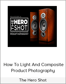 The Hero Shot - How To Light And Composite Product Photography