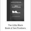 The Little Black Book of Sex Positions