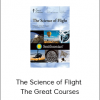 The Science of Flight – The Great Courses