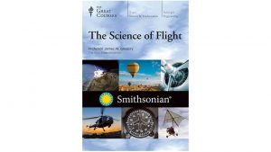 The Science of Flight – The Great Courses