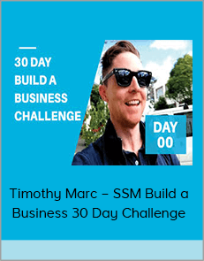 Timothy Marc – SSM Build a Business 30 Day Challenge