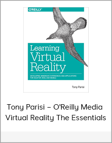 Tony Parisi – O'Reilly Media – Virtual Reality The Essentials