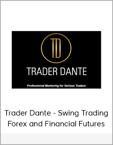 Trader Dante - Swing Trading Forex and Financial Futures