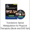 Translatoric Spinal Manipulation for Physical Therapists (Book and DVD Set)