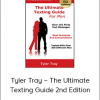 Tyler Tray – The Ultimate Texting Guide 2nd Edition