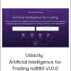 Udacity - Artificial Intelligence for Trading nd880 v1.0.0