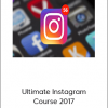 Ultimate Instagram Course 2017 - Beginner To Advanced