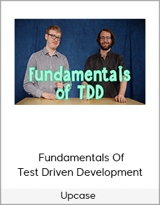 Upcase – Fundamentals Of Test Driven Development