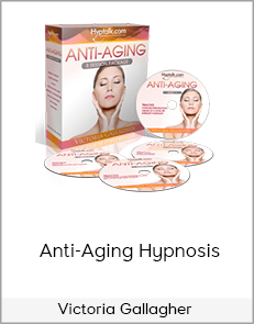 Victoria Gallagher - Anti-Aging Hypnosis