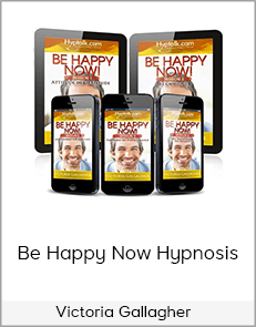 Victoria Gallagher - Be Happy Now Hypnosis