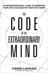 Vishen Lakhiani – The Code of the Extraordinary Mind