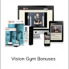 Vision Gym Bonuses