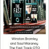 Winston Bromley and Saul Maraney – The Fast Track OTO