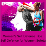 Women's Self Defense Tips – Self Defence for Women Safety