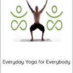 Yoga - Everyday Yoga for Everybody