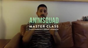 Zach Parrish & Brent Homman – AnimSquad Master Class