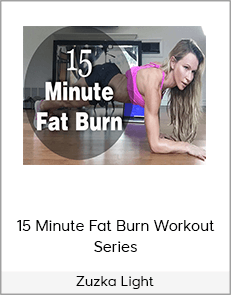 Zuzka Light – 15 Minute Fat Burn Workout Series